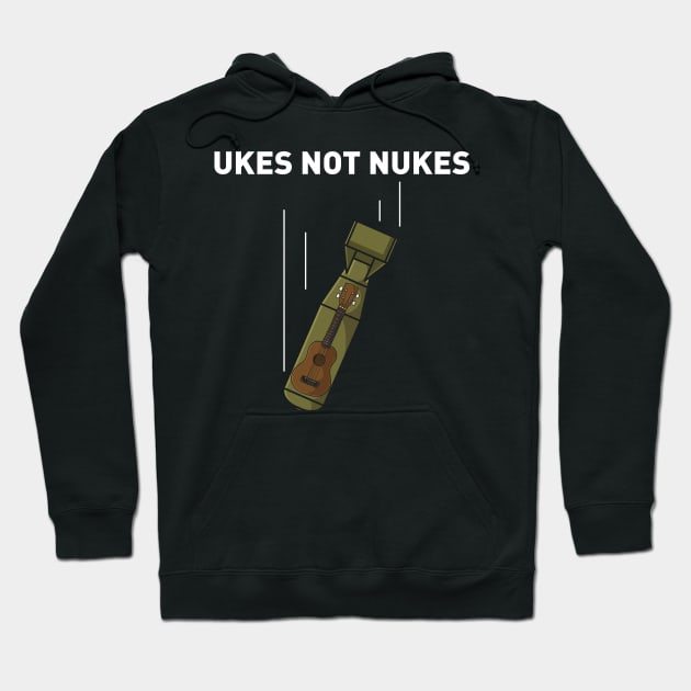 Ukes Not Nukes Hoodie by maxdax